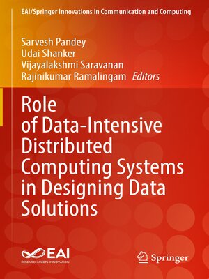 cover image of Role of Data-Intensive Distributed Computing Systems in Designing Data Solutions